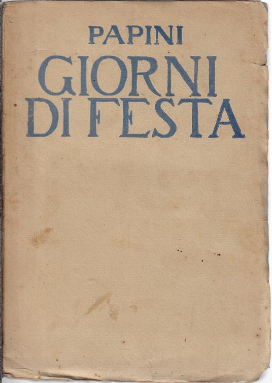 Giorni di festa (1916 - 1918) - Giovanni Papini - copertina