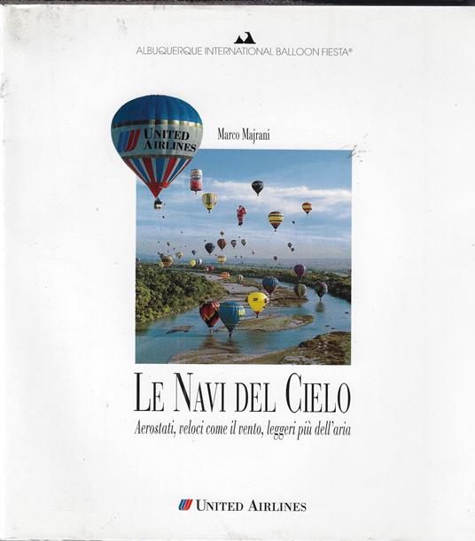 Le navi del cielo : aerostati, veloci come il vento, leggeri piu dell'aria - Marco Majrani - copertina
