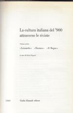 La cultura italiana del '900 attraverso le riviste. Vol. 1, 'Leonardo', 'Hermes', 'Il Regno'