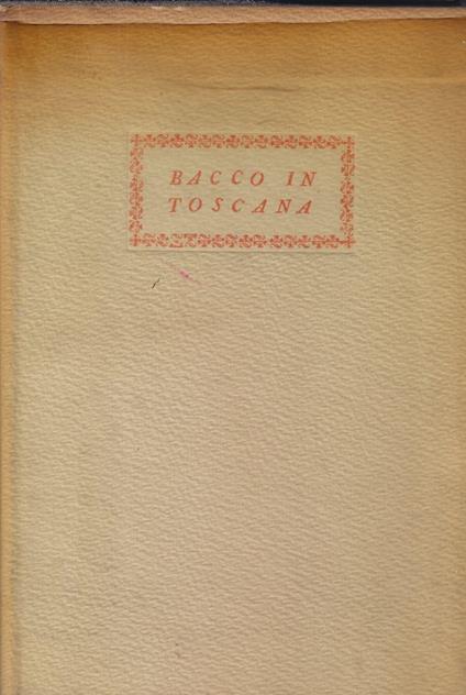 Bacco in Toscana (rist. anastatica) - Francesco Redi - copertina