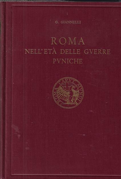 Roma nell'età delle Guerre puniche - Giulio Giannelli - copertina