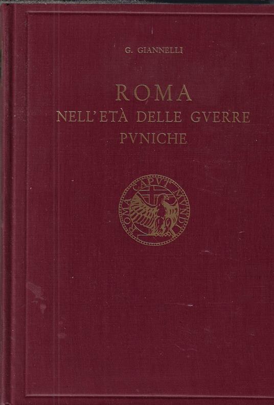 Roma nell'età delle Guerre puniche - Giulio Giannelli - copertina
