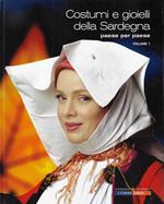 Costumi e gioielli della Sardegna: paese per paese volume 1