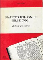 Dialetto bolognese ieri e oggi. Raffronti fra vocaboli