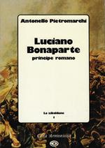Luciano Bonaparte : principe romano