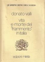 Vita e morte del frammento in Italia