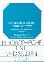 Philosophisches Denken - Politisches Wirken: Hermann-Cohen Kolloquium, Marburg 1992
