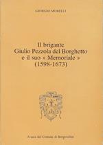 Il brigante Giulio Pezzola del Borghetto e il suo memoriale : 1598-1673