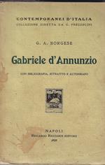 Gabriele d'Annunzio : con bibliografia, ritratto e autografo