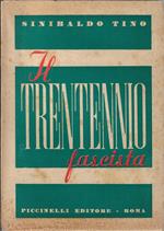 Il trentennio fascista : rilievi ed appunti