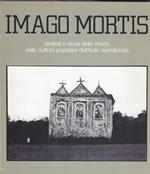 Imago mortis: simboli e rituali della morte nella cultura popolare e dell'Italia meridionale