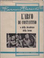 L' arco di Costantino : o della decadenza della forma