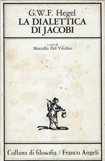 La dialettica di Jacobi : la recensione del 1817 al terzo volume delle opere di Jacobi