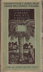 L' arabo parlato a Bengasi, vol. 1: Testi con traduzione e note