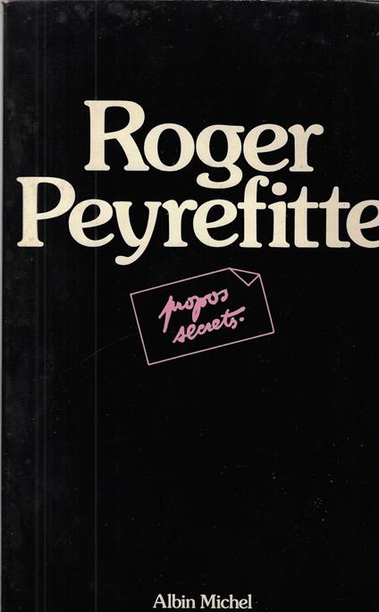 Propos secrets - Roger Peyrefitte - copertina