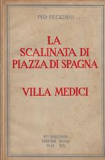 La scalinata di Piazza di Spagna e Villa Medici