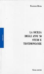 La Sicilia degli anni '50. Studi e testimonianze