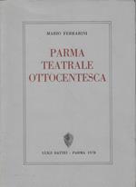 Parma teatrale ottocentesca