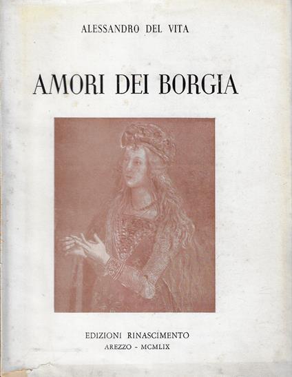 Amori dei Borgia - Alessandro Del Vita - copertina