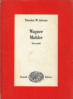 Wagner Mahler : due studi
