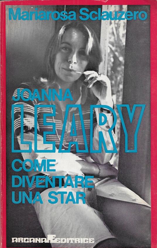 Joanna Leary : come diventare una star - copertina