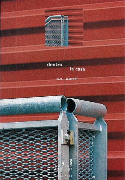 Dentro la casa : individualizzazione della forma e modellamento del vuoto nell'alloggio degli anni Novanta - copertina