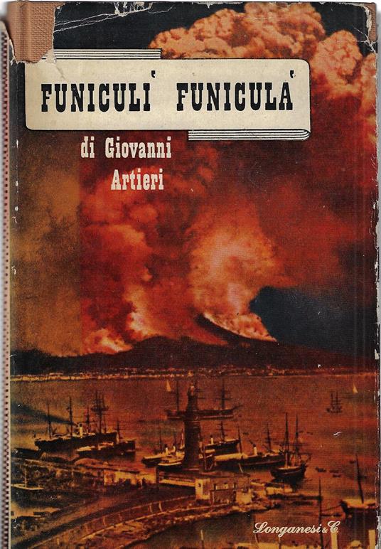 Il Vesuvio col pennacchio, ovvero Funiculì funiculà - Giovanni Artieri - copertina