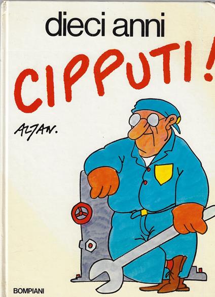 Dieci anni Cipputi! - Altan - copertina