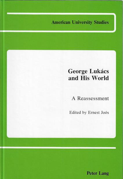 George Lukacs and His World: A Reassessment - copertina