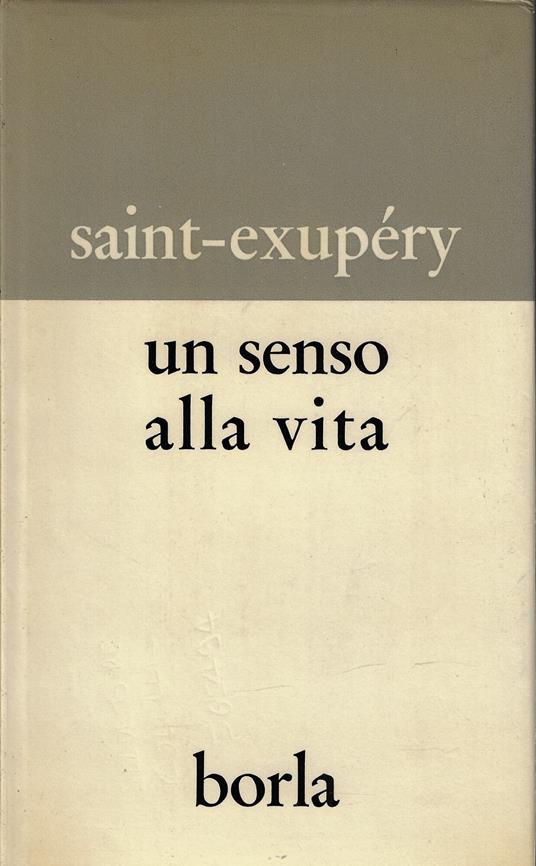 Un senso alla vita - Antoine de Saint-Exupéry - copertina