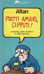 Piatti amari, Cipputi!
