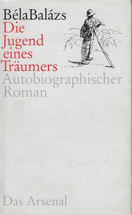 Die Jugend eines Träumers: Autobiographischer Roman - copertina
