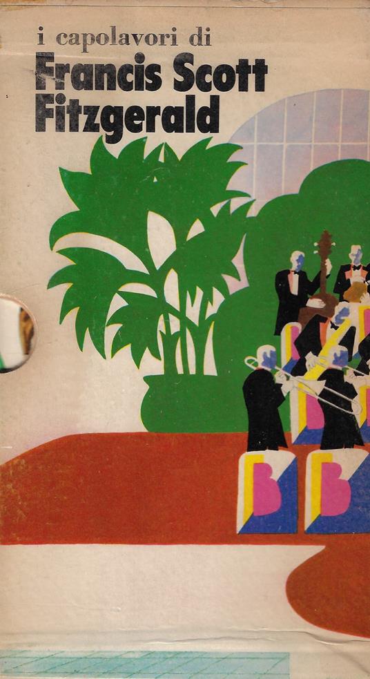 I capolavori di Francis Scott Fitzgerald (tre volumi) - Francis Scott Fitzgerald - copertina