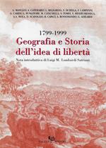 Geografia e storia dell'idea di libertà 1799-1999