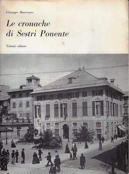 Le cronache di Sestri Ponente - Giuseppe Marcenaro - copertina