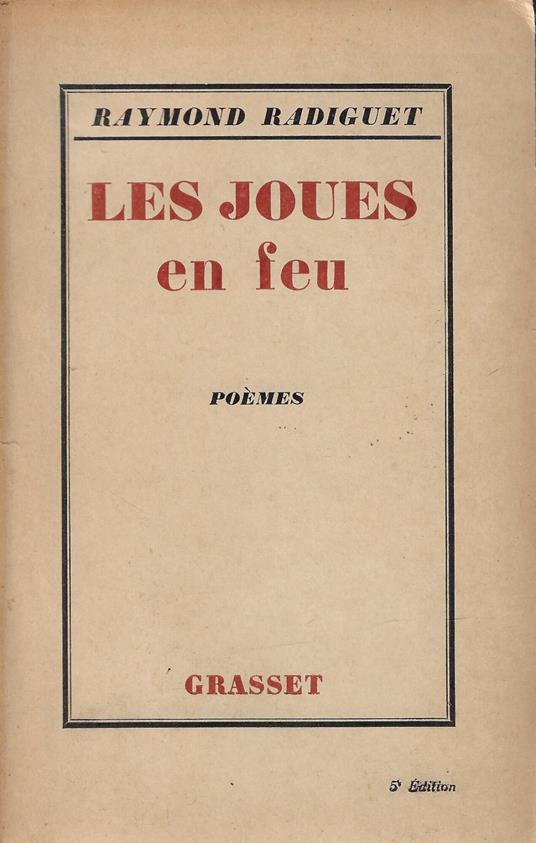 Les joues en feu : poemes anciens et poemes inedits, 1917-1921 - Raymond Radiguet - copertina