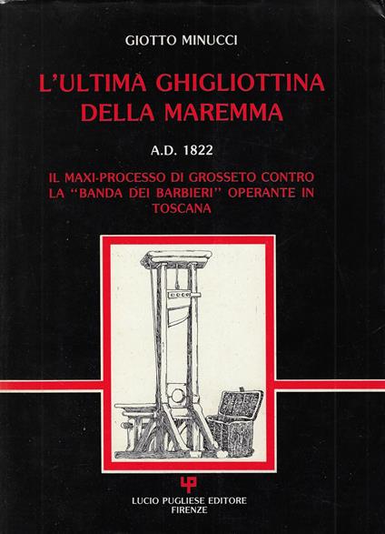 L' ultima ghigliottina della Maremma - copertina