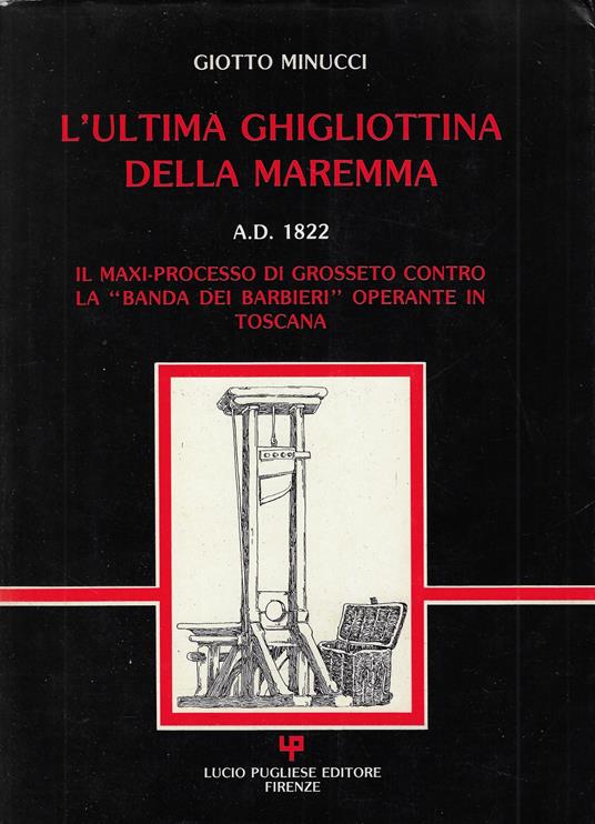 L' ultima ghigliottina della Maremma - copertina