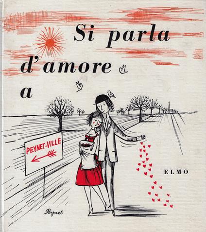Si parla d'amore a Peynet-ville - Raymond Peynet - copertina
