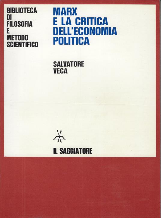 Marx e la critica dell'economia politica - Salvatore Veca - copertina