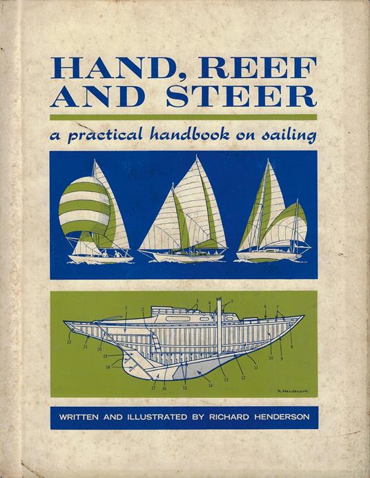 Hand reef and steer. A practical handbook on sailing - copertina