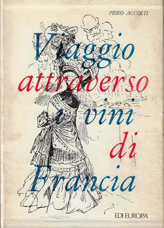 Viaggio attraverso i vini di Francia - Piero Accolti - copertina