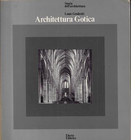 Architettura gotica - Louis Grodecki - copertina
