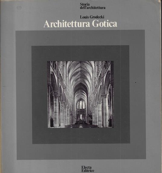 Architettura gotica - Louis Grodecki - copertina