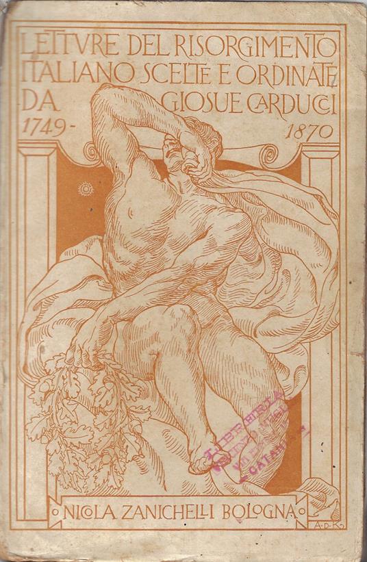 Letture del Risorgimento italiano scelte e ordinate da Giosuè Carducci (1749-1870) - copertina