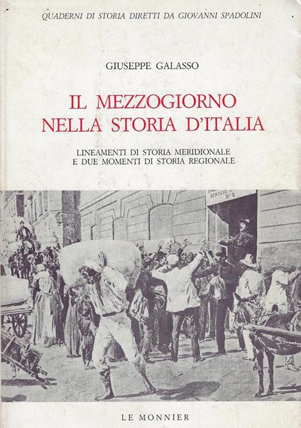 Il Mezzogiorno nella storia d'Italia : lineamenti di storia meridionale e due momenti di storia regionale - Giuseppe Galasso - copertina