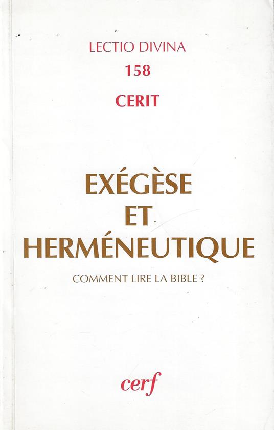 Exegese Et Hermeneutique. Comment Lire La Bible ? - copertina