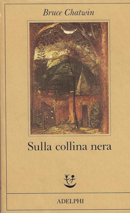 Sulla collina nera - Bruce Chatwin - copertina
