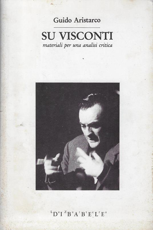 Su Visconti : materiali per una analisi critica - Guido Aristarco - copertina