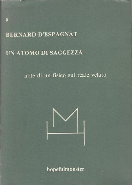 Un atomo di saggezza. Note di un fisico sul reale velato - copertina